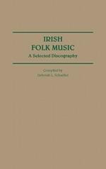 Irish Folk Music: A Selected Discography