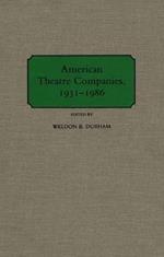 American Theatre Companies, 1931-1986