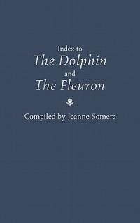 Index to the Dolphin and the Fleuron - Jeanne Somers - cover