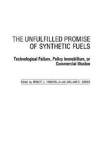 The Unfulfilled Promise of Synthetic Fuels: Technological Failure, Policy Immobilism, or Commercial Illusion