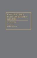 United States Business History, 1602-1988: A Chronology