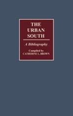 The Urban South: A Bibliography