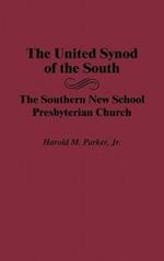 The United Synod of the South: The Southern New School Presbyterian Church