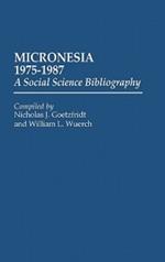 Micronesia 1975-1987: A Social Science Bibliography