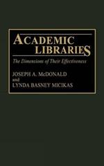 Academic Libraries: The Dimensions of Their Effectiveness