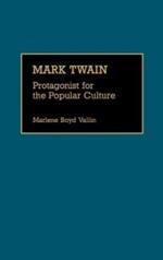 Mark Twain: Protagonist for the Popular Culture