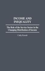 Income and Inequality: The Role of the Service Sector in the Changing Distribution of Income