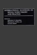 International Handbook on Social Work Theory and Practice