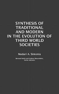 Synthesis of Traditional and Modern in the Evolution of Third World Societies - Nodari Simonia - cover