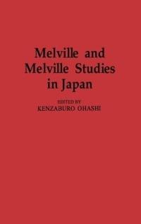 Melville and Melville Studies in Japan - Kenzabuo Ohashi - cover