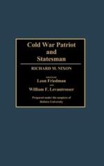 Cold War Patriot and Statesman: Richard M. Nixon