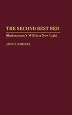 The Second Best Bed: Shakespeare's Will in a New Light