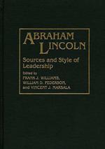 Abraham Lincoln: Sources and Style of Leadership