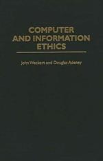 Computer and Information Ethics