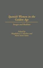 Spanish Women in the Golden Age: Images and Realities