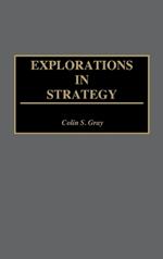 Explorations in Strategy