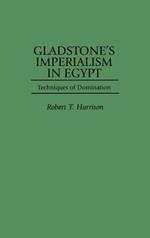 Gladstone's Imperialism in Egypt: Techniques of Domination