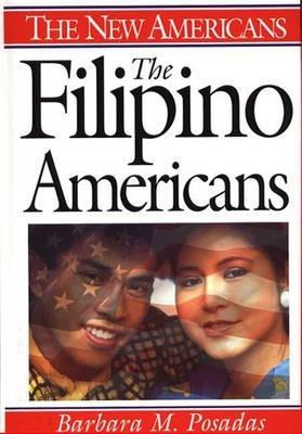 The Filipino Americans - Barbara M. Posadas - cover