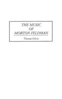 The Music of Morton Feldman