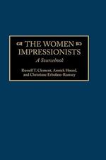 The Women Impressionists: A Sourcebook