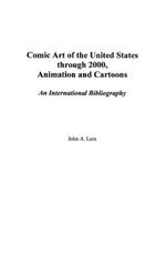 Comic Art of the United States through 2000, Animation and Cartoons: An International Bibliography