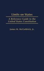 Limits on States: A Reference Guide to the United States Constitution