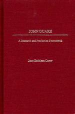 John Guare: A Research and Production Sourcebook