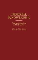 Imperial Knowledge: Russian Literature and Colonialism