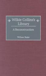 Wilkie Collins's Library: A Reconstruction