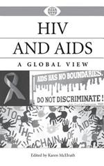 HIV and AIDS: A Global View