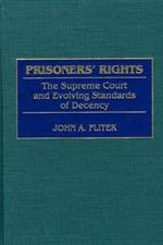 Prisoners' Rights: The Supreme Court and Evolving Standards of Decency