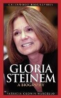 Gloria Steinem: A Biography