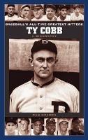 Ty Cobb: A Biography - Dan Holmes - cover