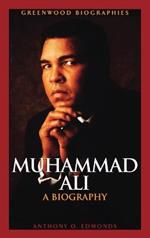 Muhammad Ali: A Biography