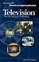 Television: The Life Story of a Technology - Alexander B. Magoun - cover