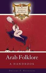 Arab Folklore: A Handbook