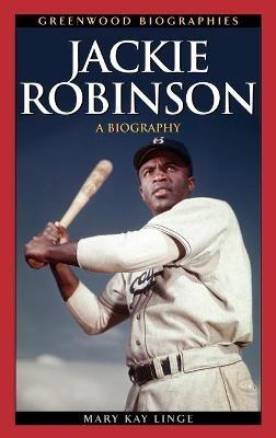 Jackie Robinson: A Biography - Mary Linge - cover