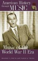 Music of the World War II Era - William H. Young,Nancy K. Young - cover