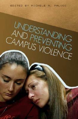 Understanding and Preventing Campus Violence - cover