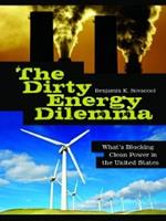 The Dirty Energy Dilemma: What's Blocking Clean Power in the United States