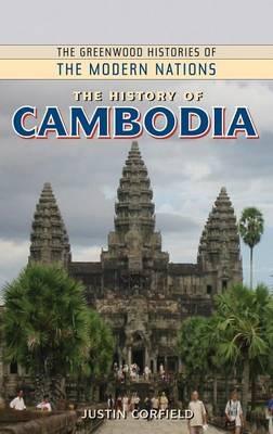 The History of Cambodia - Justin Corfield - cover