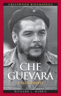 Che Guevara: A Biography - Richard L. Harris - cover