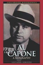 Al Capone: A Biography