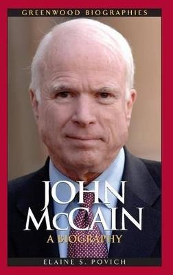 John McCain: A Biography - Elaine S. Povich - cover