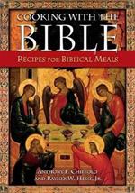 Cooking with the Bible: Recipes for Biblical Meals