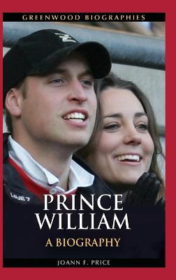 Prince William: A Biography - Joann F. Price - cover