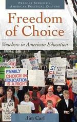 Freedom of Choice: Vouchers in American Education