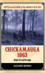 Chickamauga 1863: Rebel Breakthrough