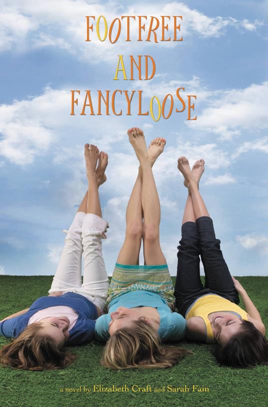 Footfree and Fancyloose - Elizabeth Craft,Sarah Fain - ebook