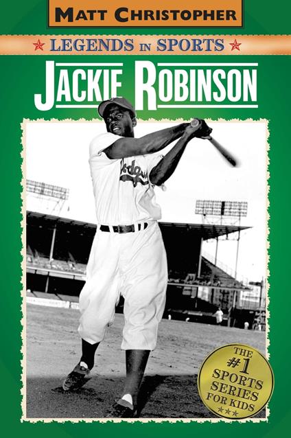 Jackie Robinson - Matt Christopher,Glenn Stout - ebook